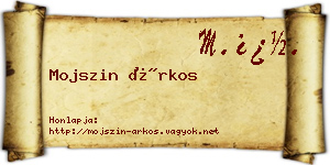 Mojszin Árkos névjegykártya